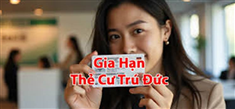 Hướng dẫn gia hạn visa & thẻ cư trú khi ở Đức – Tránh rủi ro pháp lý